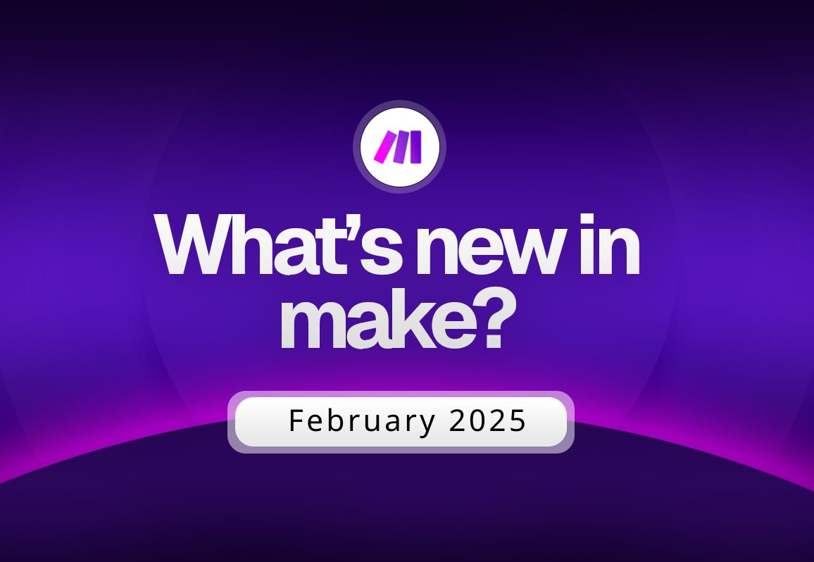 Make February Update 2025 cover